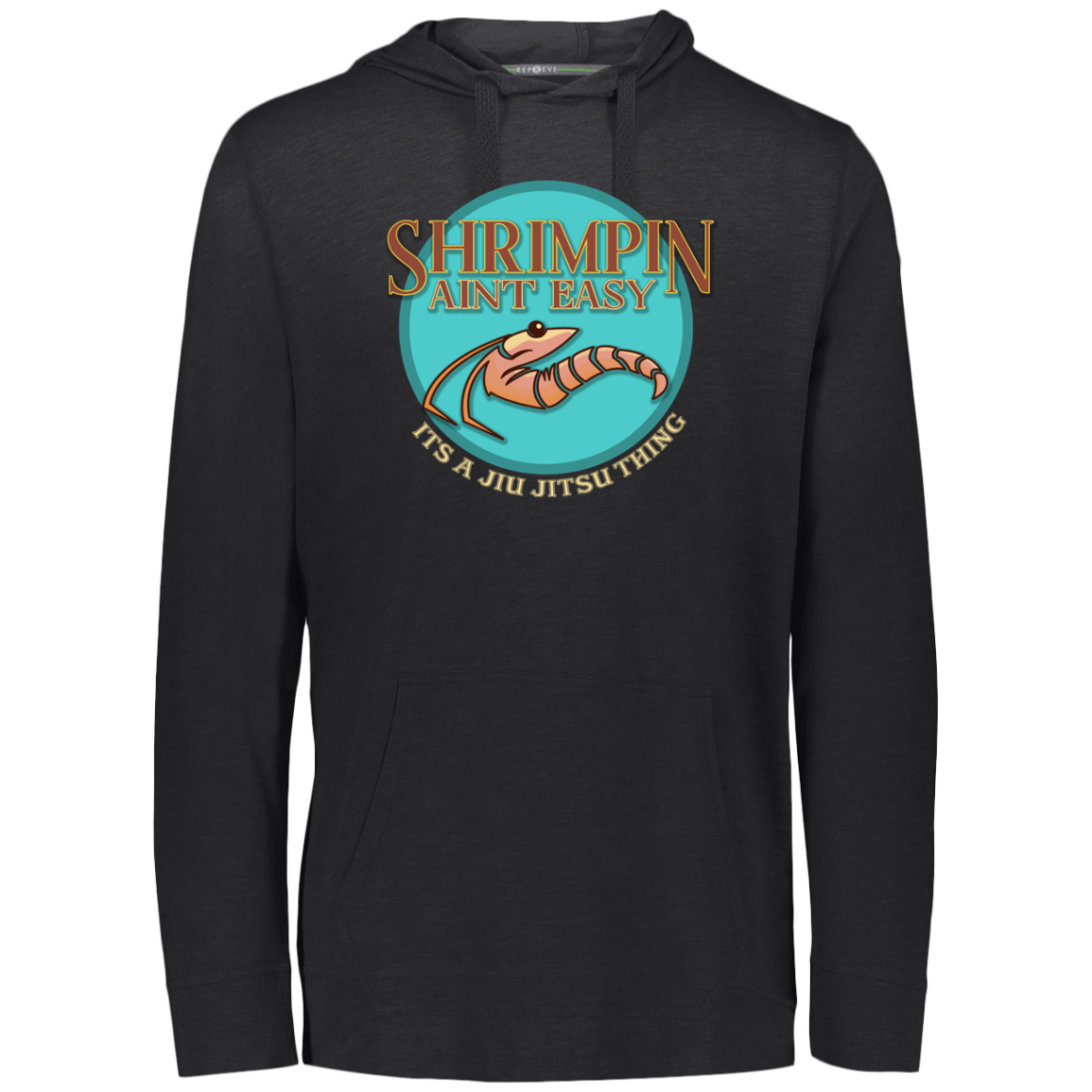 Artichoke Fight Gear Custom Design #18. Shrimpin ain't Easy. Eco Triblend T-Shirt Hoodie