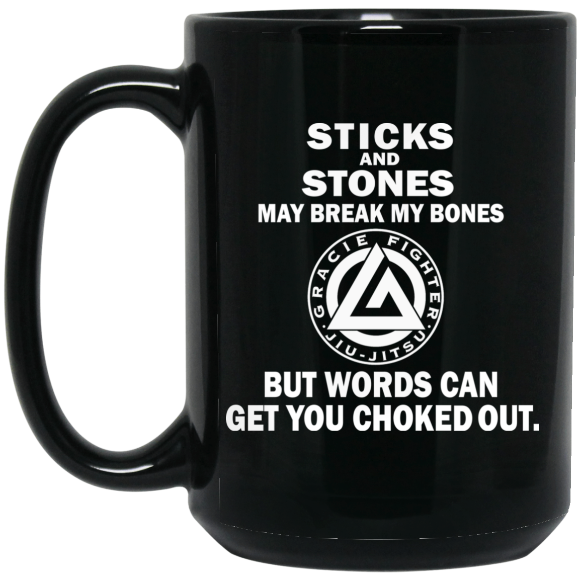 Artichoke Fight Gear Custom Design #19. Sticks and Stones. 15 oz. Black Mug