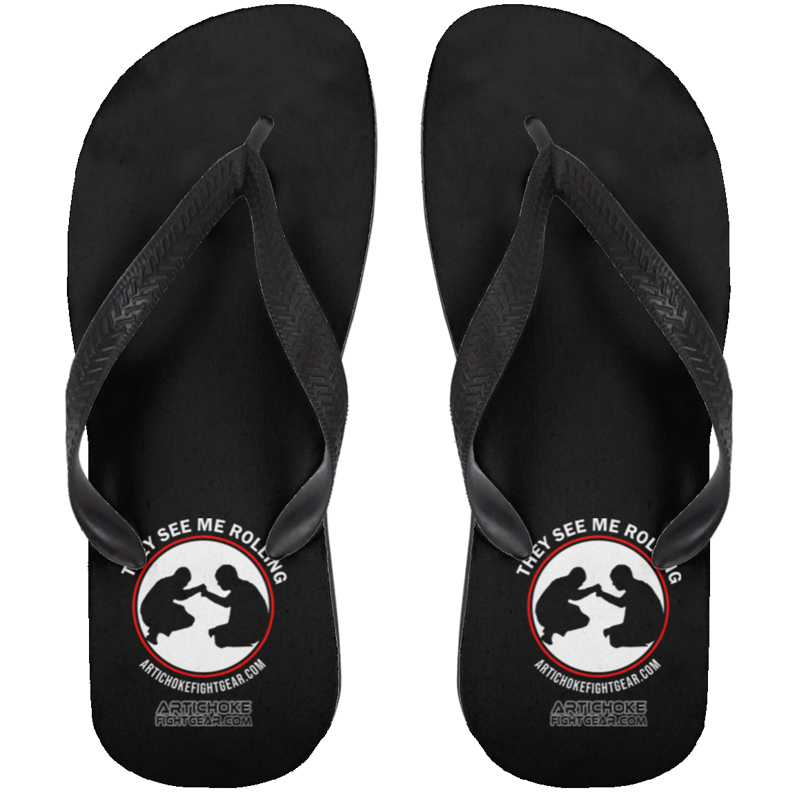 Artichoke Fight Gear Custom Design #16. They See Me Rolling. Adult Flip Flops