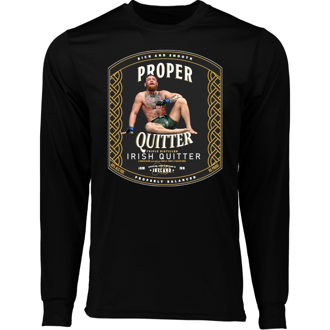 Artichoke Fight Gear Custom Design #15. Proper Quitter. Moisture-Wicking Long Sleeve