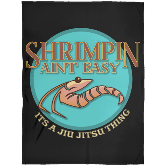 Artichoke Fight Gear Custom Design #18. Shrimpin ain't Easy. Arctic Fleece Blanket 60x80