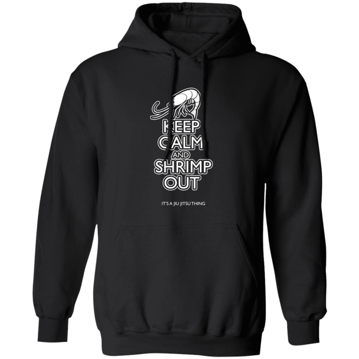 Artichoke Fight Gear Custom Design #12. Keep Calm and Shrimp Out. Basic Pullover Hoodie