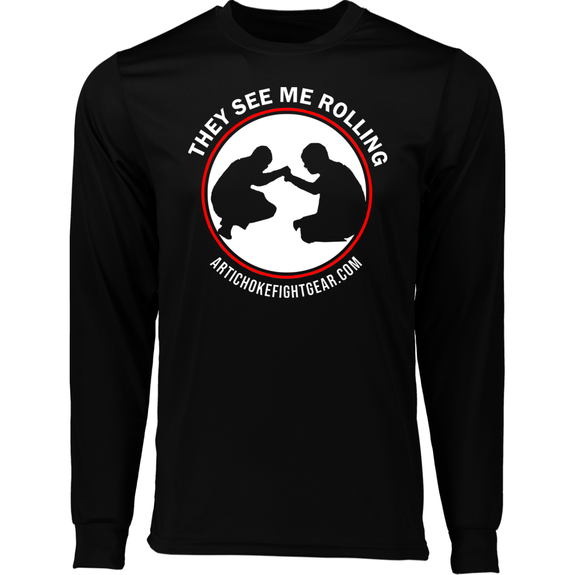 Artichoke Fight Gear Custom Design #16. They See Me Rolling. Moisture-Wicking Long Sleeve