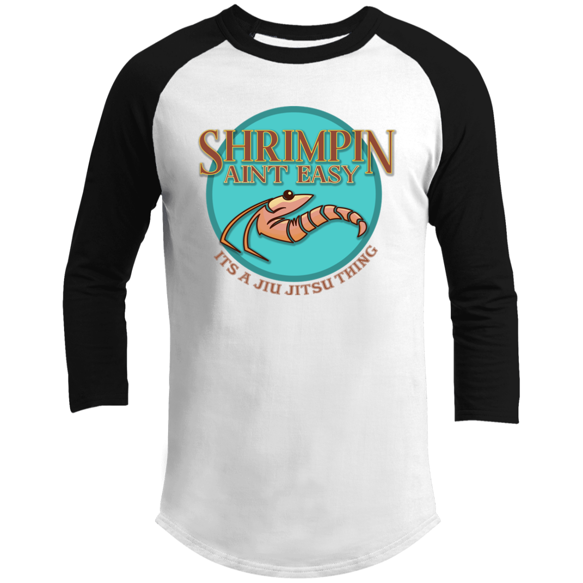 Artichoke Fight Gear Custom Design #18. Shrimpin ain't Easy. 3/4 Raglan Sleeve Shirt