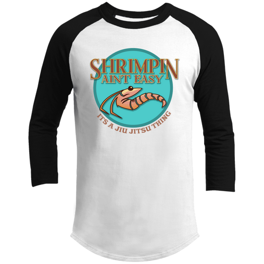 Artichoke Fight Gear Custom Design #18. Shrimpin ain't Easy. 3/4 Raglan Sleeve Shirt