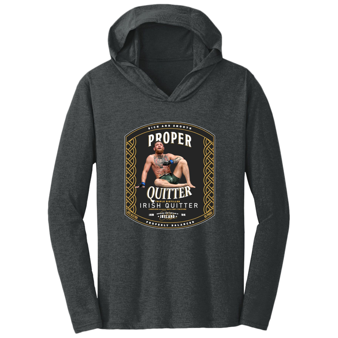 Artichoke Fight Gear Custom Design #15. Proper Quitter. Triblend T-Shirt Hoodie