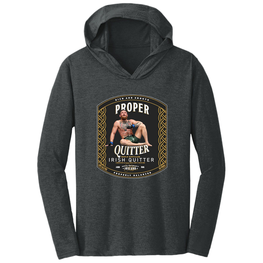 Artichoke Fight Gear Custom Design #15. Proper Quitter. Triblend T-Shirt Hoodie