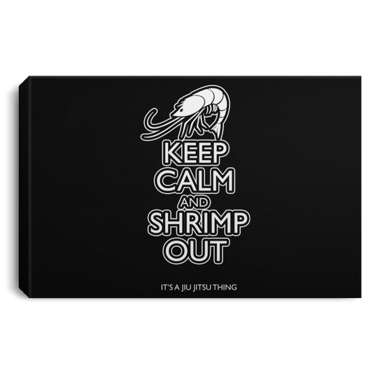 Artichoke Fight Gear Custom Design #12. Keep Calm and Shrimp Out. Landscape Canvas .75in Frame