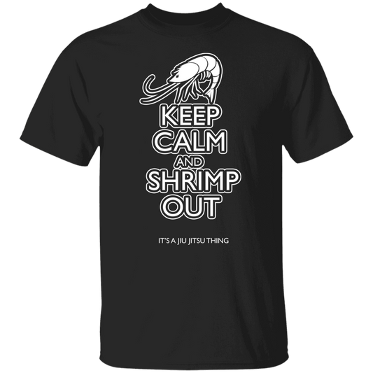 Artichoke Fight Gear Custom Design #12. Keep Calm and Shrimp Out. 100% Cotton T-Shirt