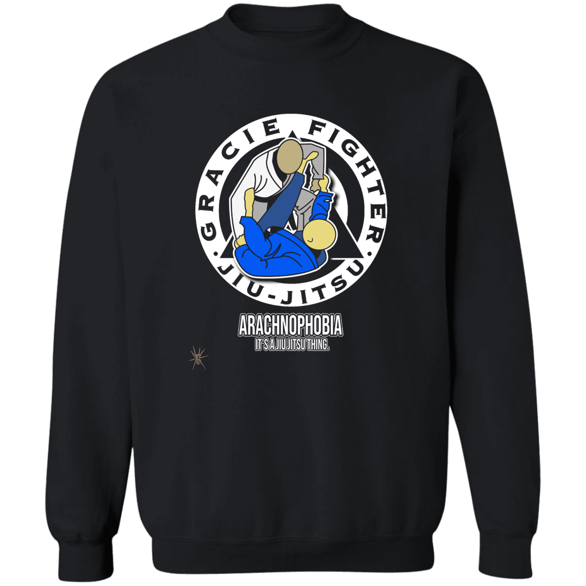 Artichoke Fight Gear Custom Design #1. Arachnophobia: Fear of Spiders. Spider Guard. It's a Jiu Jitsu Thing. Crewneck Pullover Sweatshirt