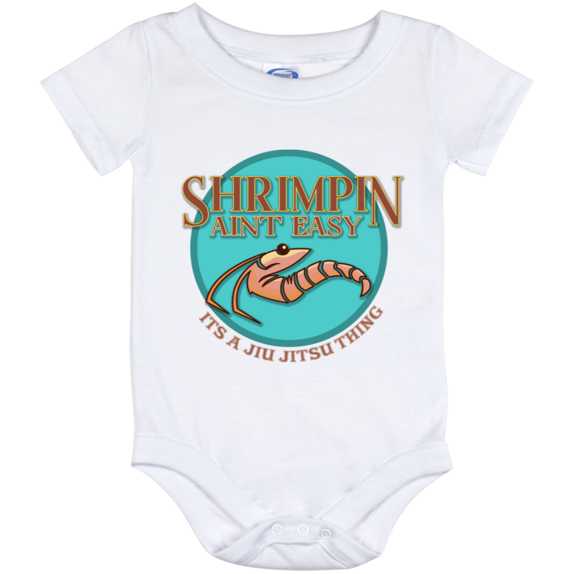 Artichoke Fight Gear Custom Design #18. Shrimpin ain't Easy. Baby Onesie 12 Month