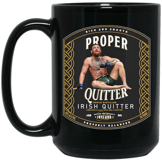 Artichoke Fight Gear Custom Design #15. Proper Quitter. 15 oz. Black Mug