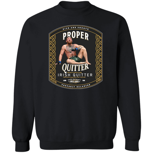 Artichoke Fight Gear Custom Design #15. Proper Quitter. Crewneck Pullover Sweatshirt