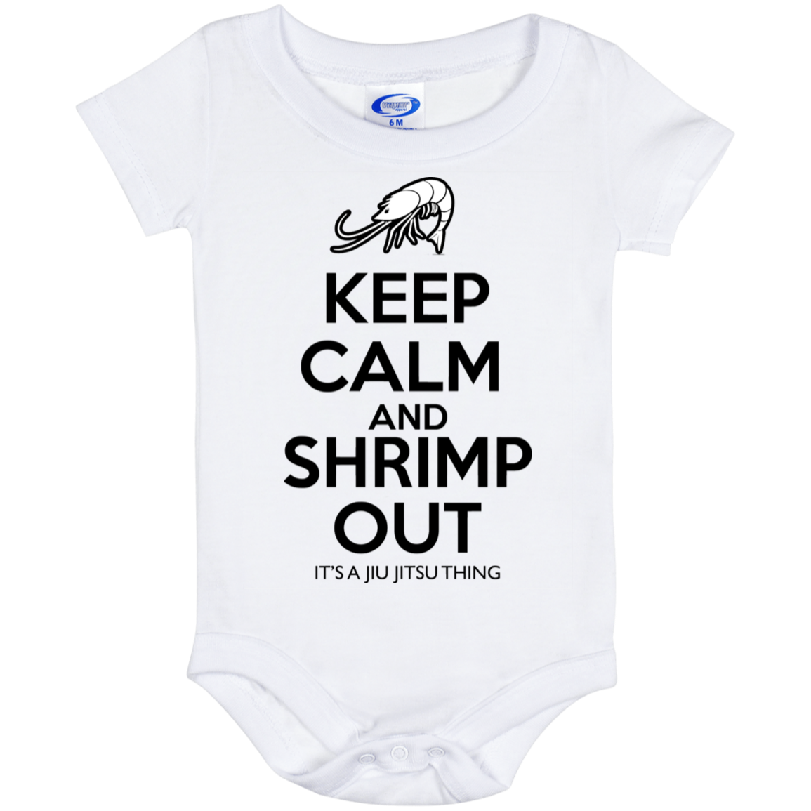 Artichoke Fight Gear Custom Design #12. Keep Calm and Shrimp Out. Baby Onesie 6 Month