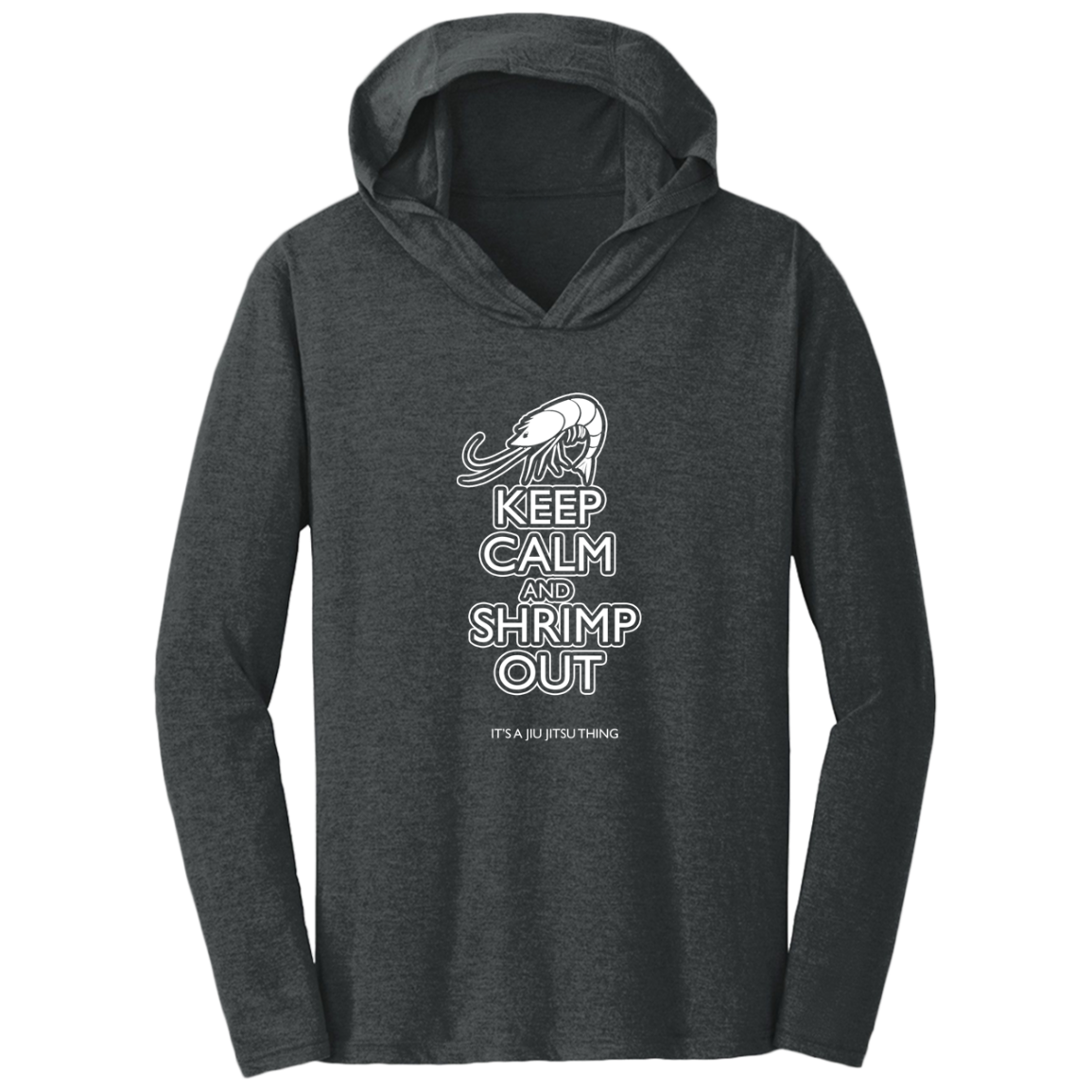 Artichoke Fight Gear Custom Design #12. Keep Calm and Shrimp Out. Triblend T-Shirt Hoodie