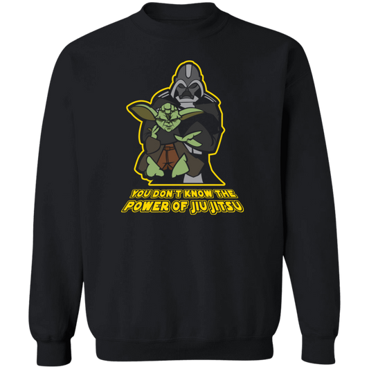 Artichoke Fight Gear Custom Design #20. You Don't Know the Power of Jiu Jitsu. Crewneck Pullover Sweatshirt