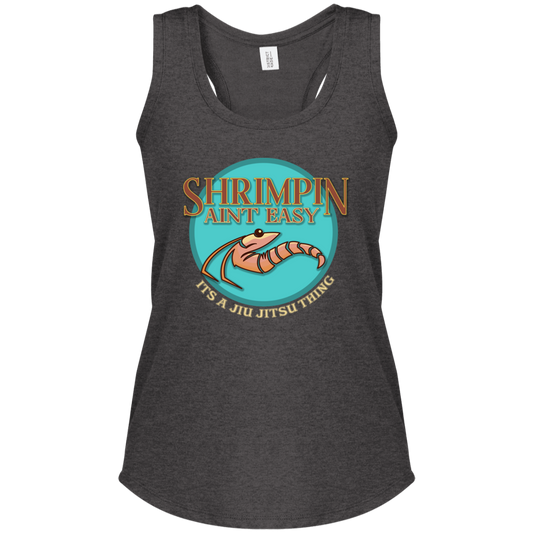 Artichoke Fight Gear Custom Design #18. Shrimpin ain't Easy. Ladies' Tri Racerback Tank