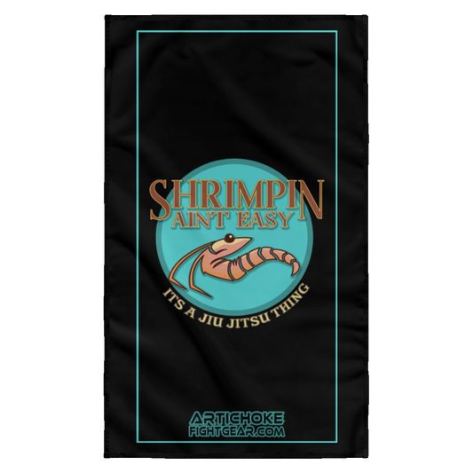 Artichoke Fight Gear Custom Design #18. Shrimpin ain't Easy. Wall Flag