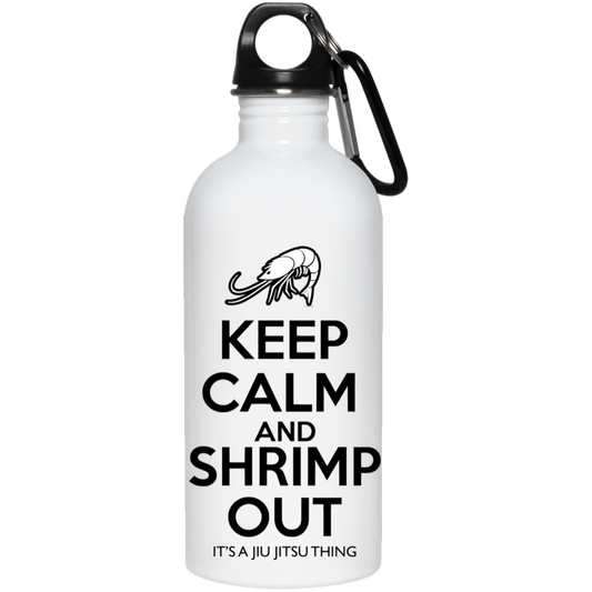 Artichoke Fight Gear Custom Design #12. Keep Calm and Shrimp Out. 20 oz. Stainless Steel Water Bottle