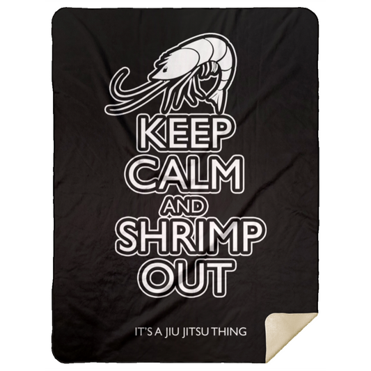 Artichoke Fight Gear Custom Design #12. Keep Calm and Shrimp Out. Premium Mink Sherpa Blanket 60x80